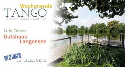 Tangowochenende im Gutshaus Langensee | mit Sebastian & Kathi