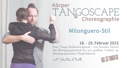 TANGOSCAPE: Milonguero Stil | mit Sebastian & Kathi