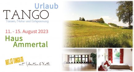 Tangourlaub im Haus Ammertal