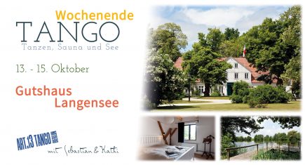 Tangowochenende im Gutshaus Langensee | mit Sebastian & Kathi