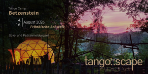 Tango::Scape | Tango-Camp Betzenstein August 2026
