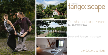 Tango::Scape | Oktober 2026 Tango-Retreat im Gutshaus Langensee