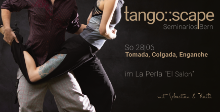 Tango Seminario Bern | Tomada, Colgada, Enganche | Open Role
